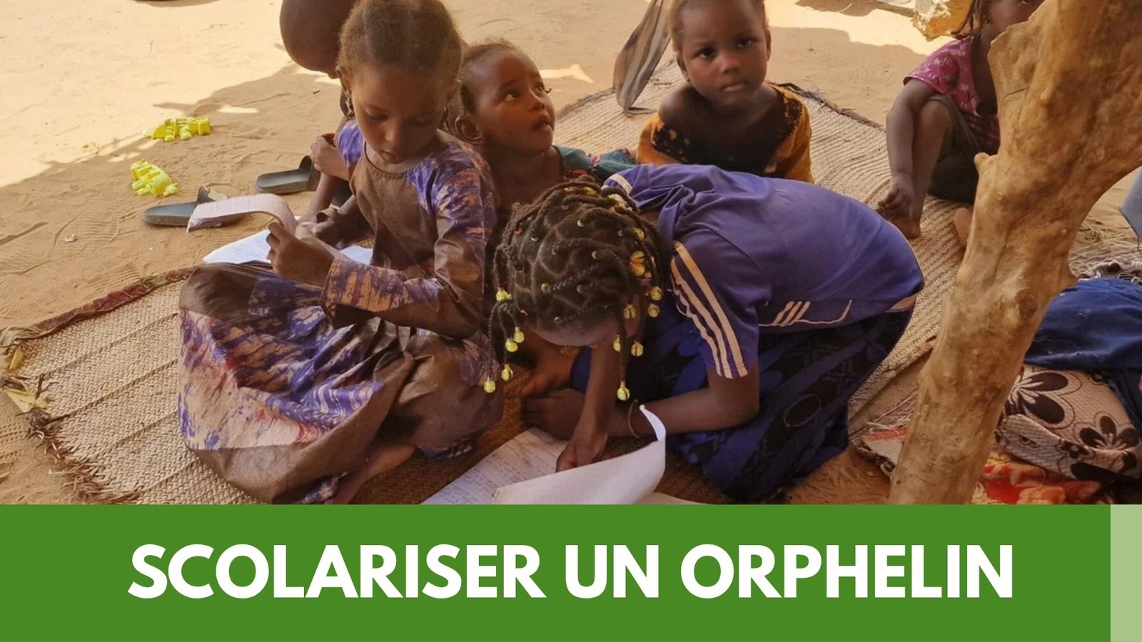 BANNIERE SCOLARISER UN ORPHELIN BANNIERE SCOLARISER UN ORPHELIN